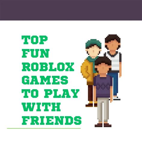 games to play in roblox|26 Best Roblox Games To Play With Friends [May 7, 2025].